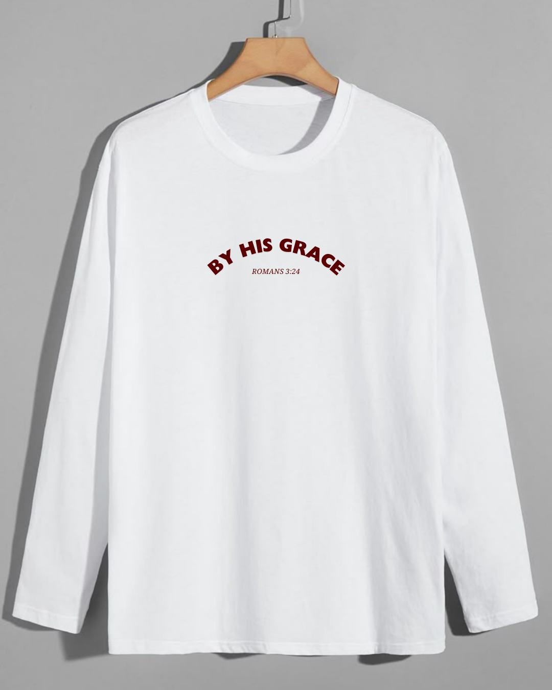 By His Grace - Long Sleeve