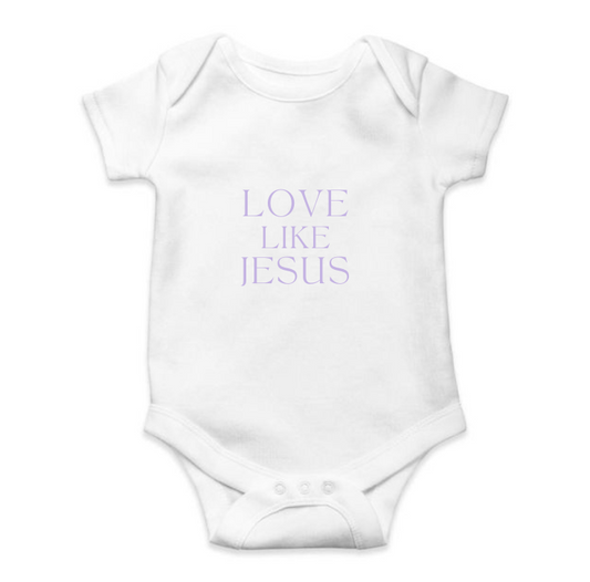 Baby onesie -Love Like Jesus Girl