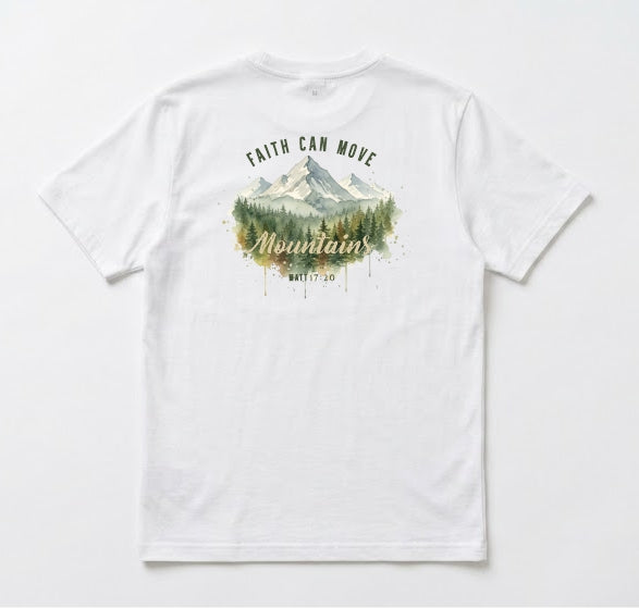 Father's Day T Shirt - Faith move Mountains