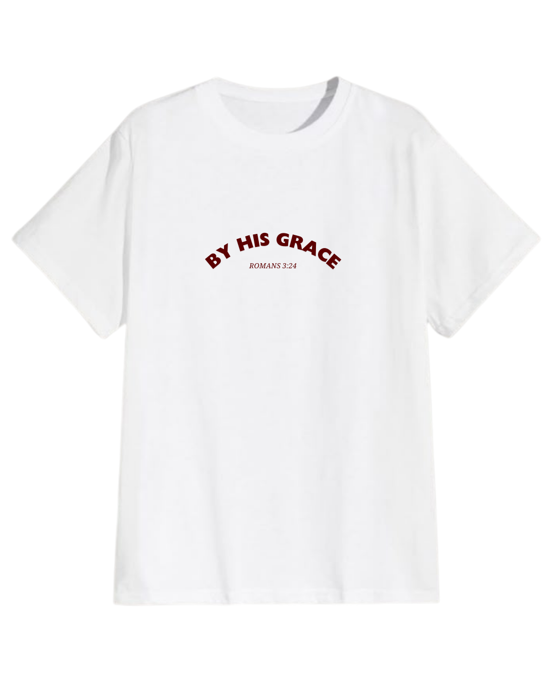 By His Grace - T-Shirt